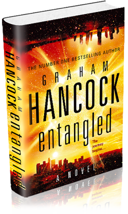 Entangled by Graham Hancock, author of Fingerprints of the Gods